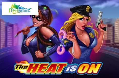 The Heat Is On